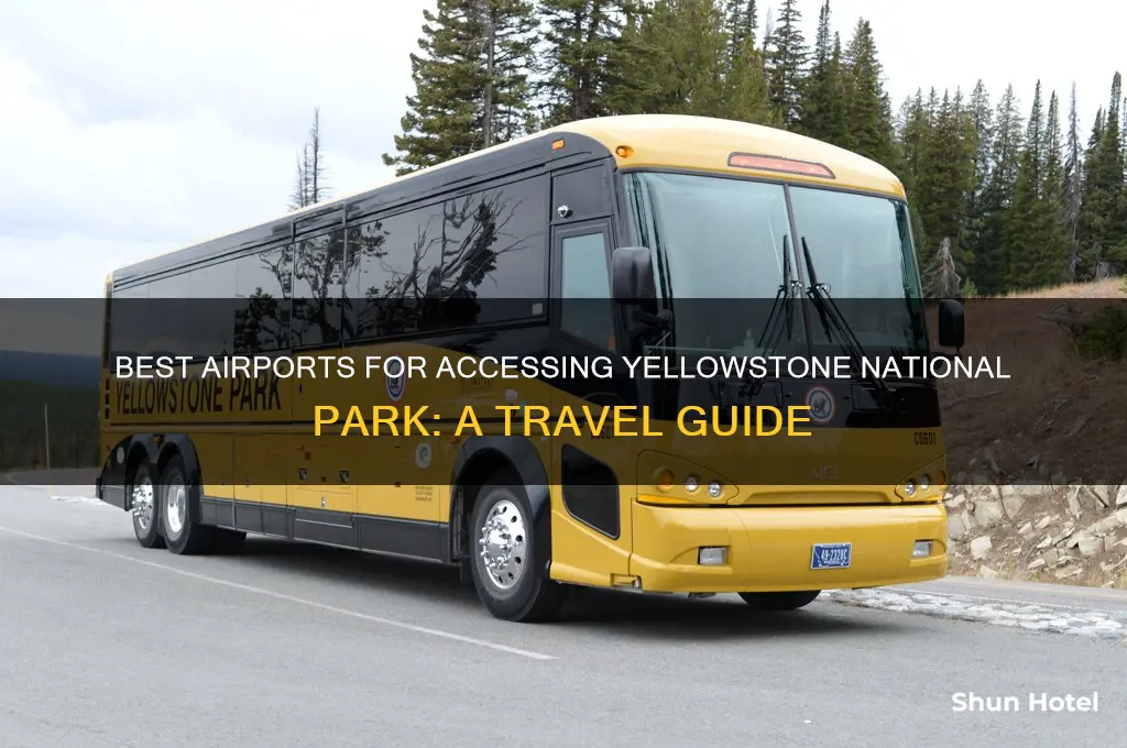which airport to get to yellowstone