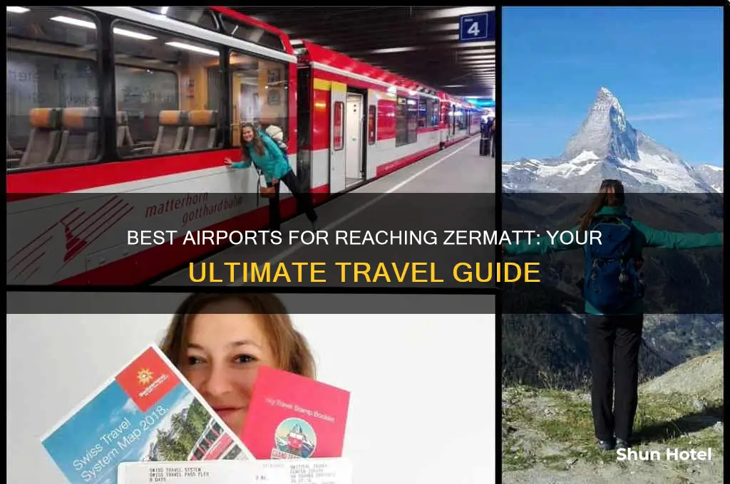 which airport to get to zermatt