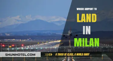 Best Airport to Land in Milan: A Guide