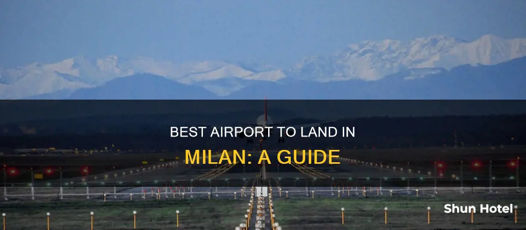 which airport to land in milan