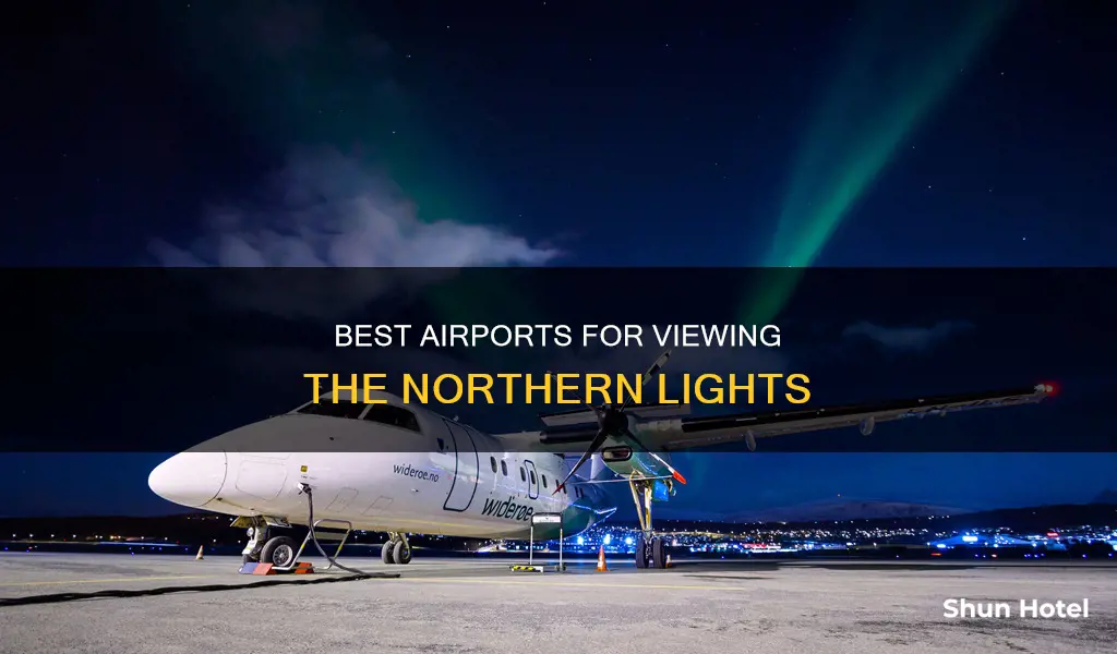 which airport to see northern lights