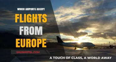 Airports Welcoming European Flights: A Comprehensive Guide
