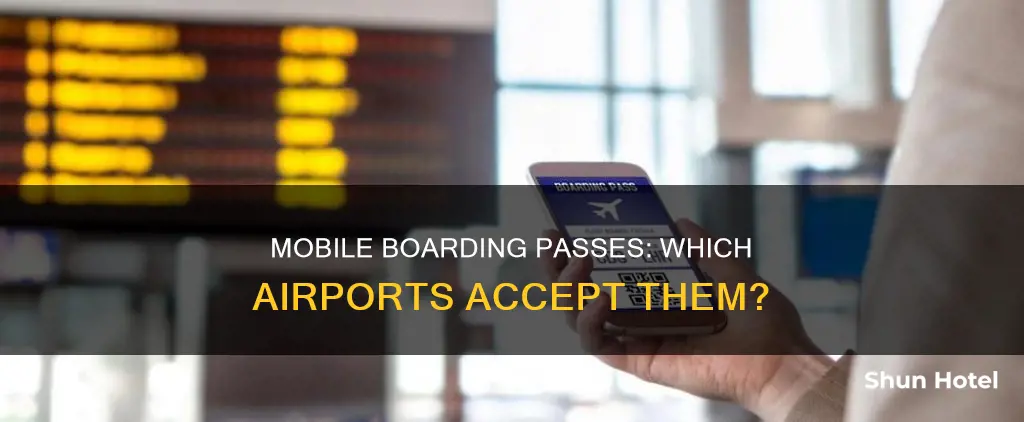 which airports accept mobile boarding passes