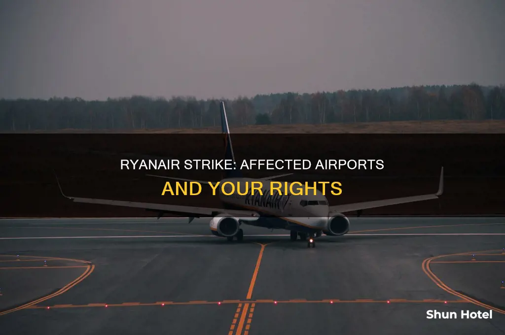 which airports affected by ryanair strike