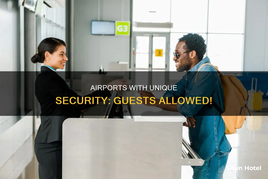 which airports allow guest past security