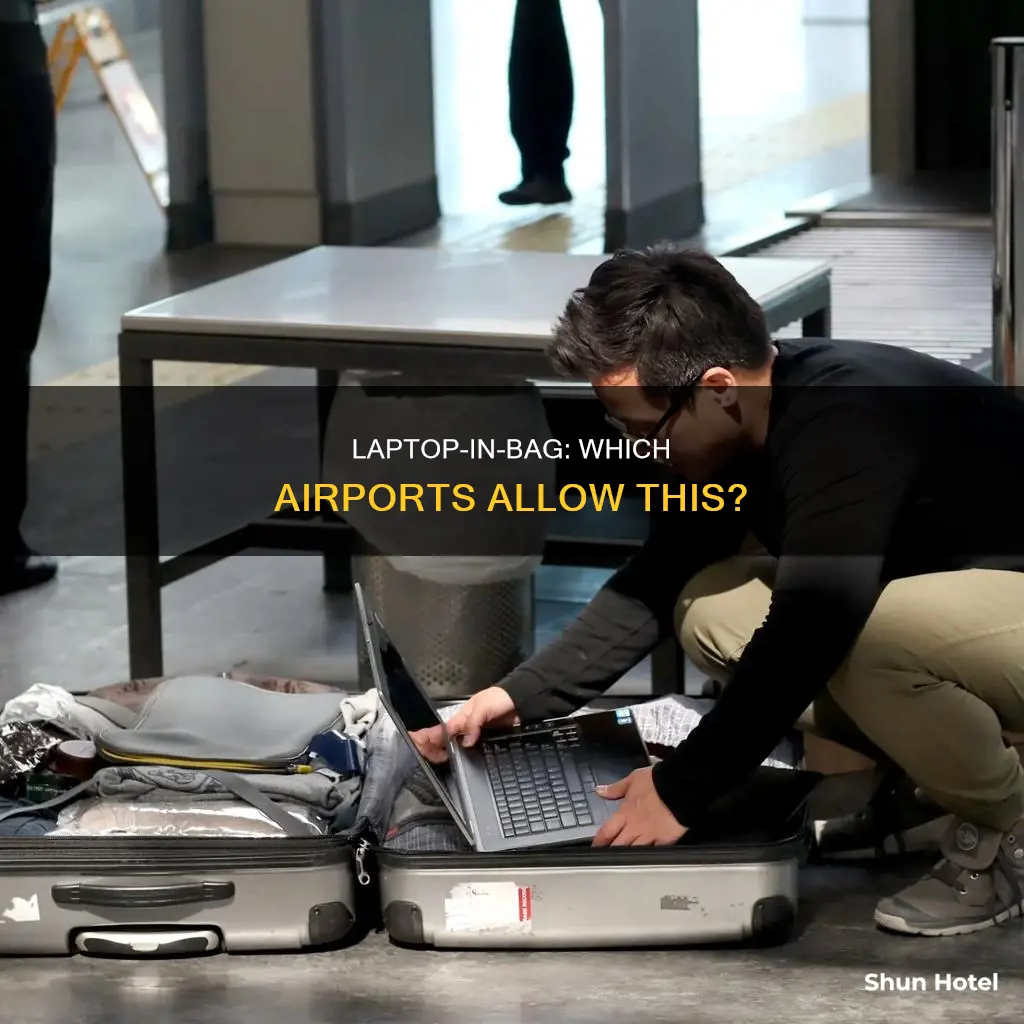 which airports allow laptop in bag