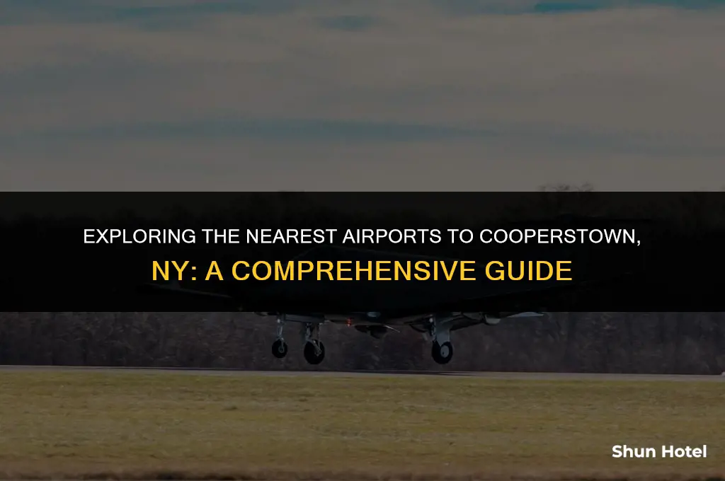 which airports are closest to cooperstown ny