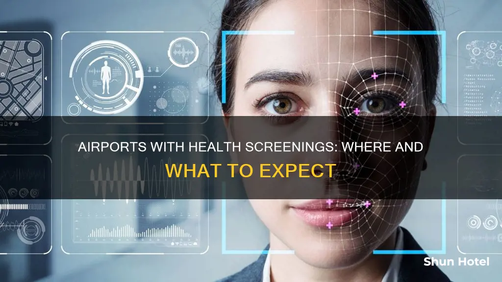 which airports are doing health screenings