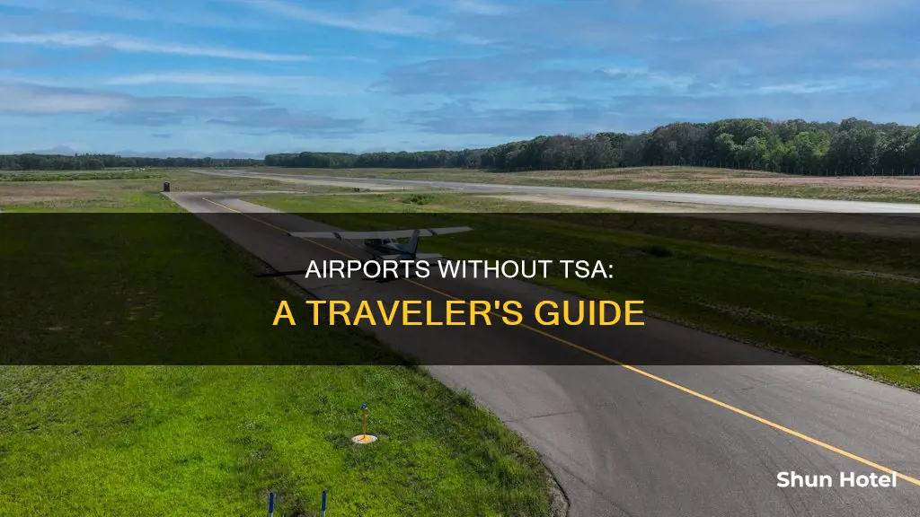 which airports don t use tsa