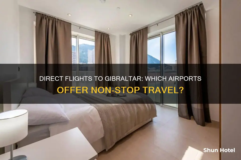 which airports fly direct to gibraltar
