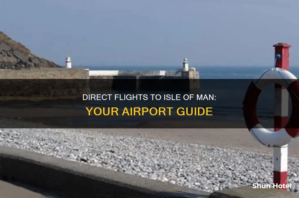 which airports fly direct to isle of man