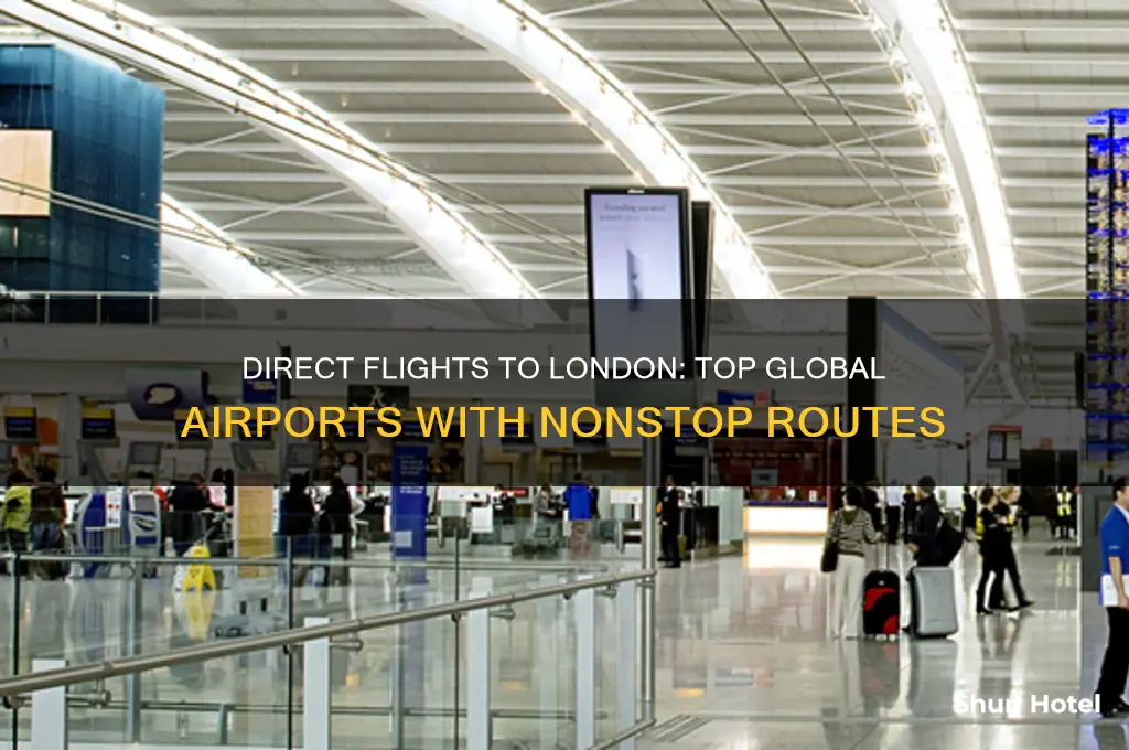 which airports fly direct to london