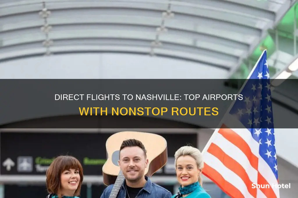 which airports fly direct to nashville