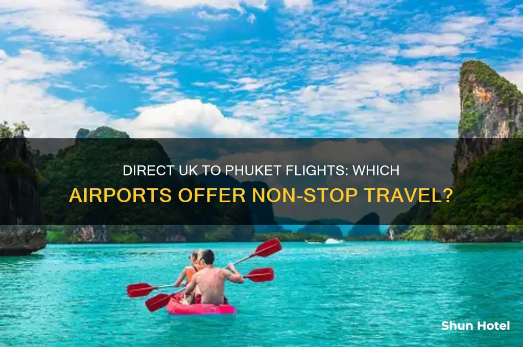 which airports fly direct to phuket from uk