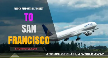 Direct Flights to San Francisco: Top Global Airports with Nonstop Routes