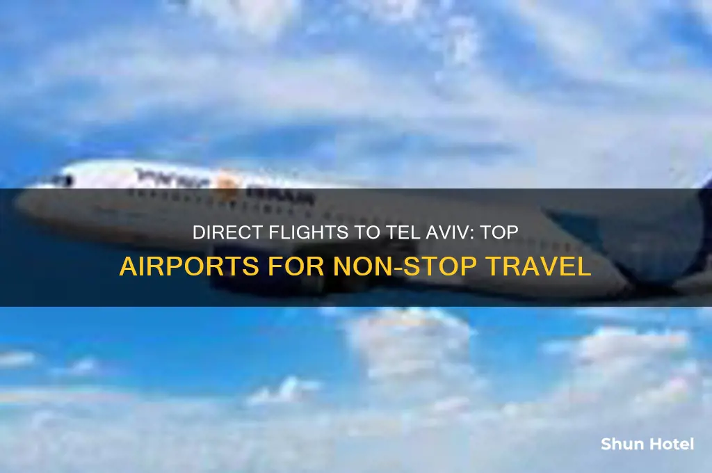 which airports fly direct to tel aviv