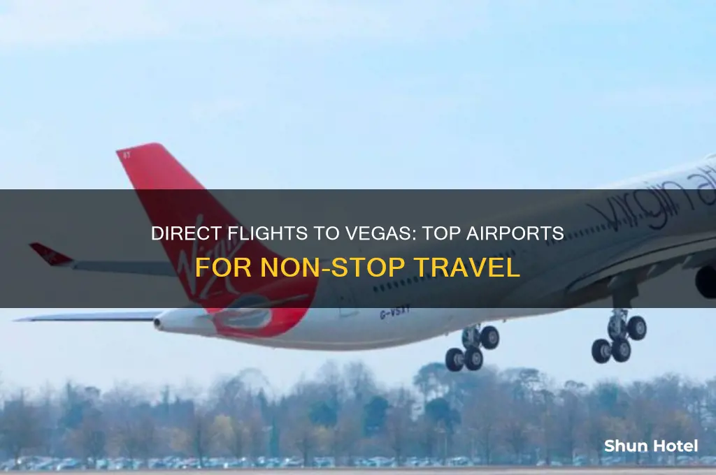 which airports fly direct to vegas
