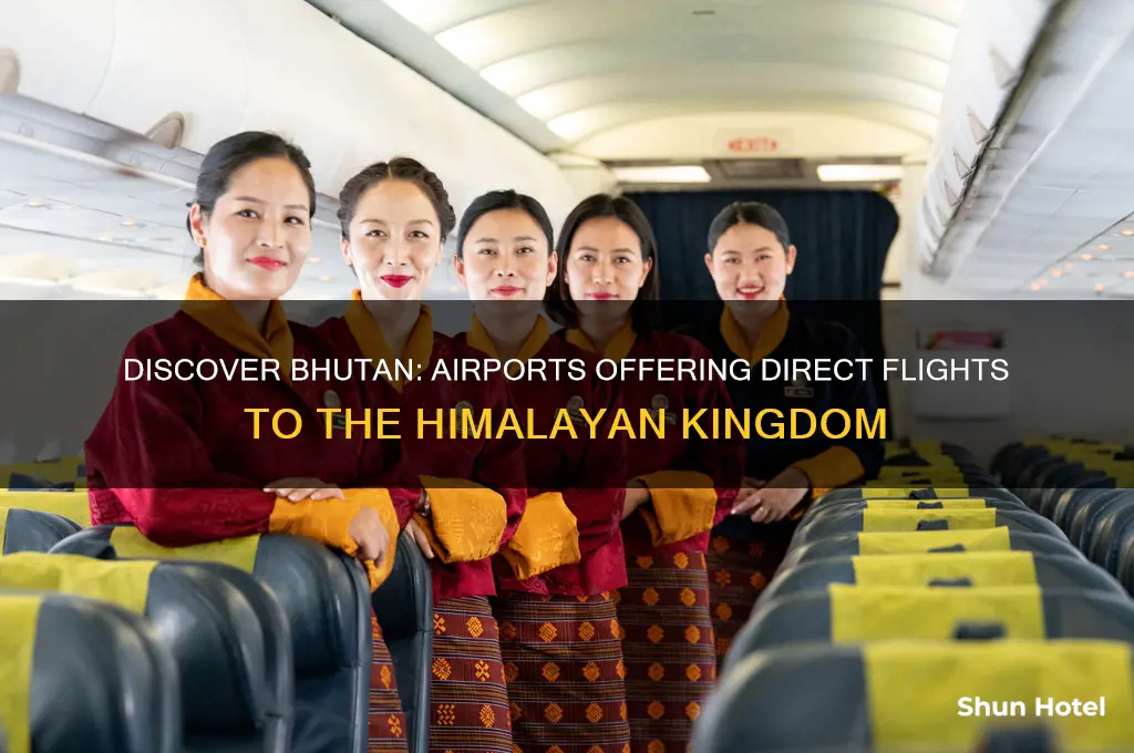 which airports fly to bhutan