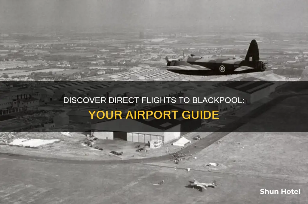 which airports fly to blackpool