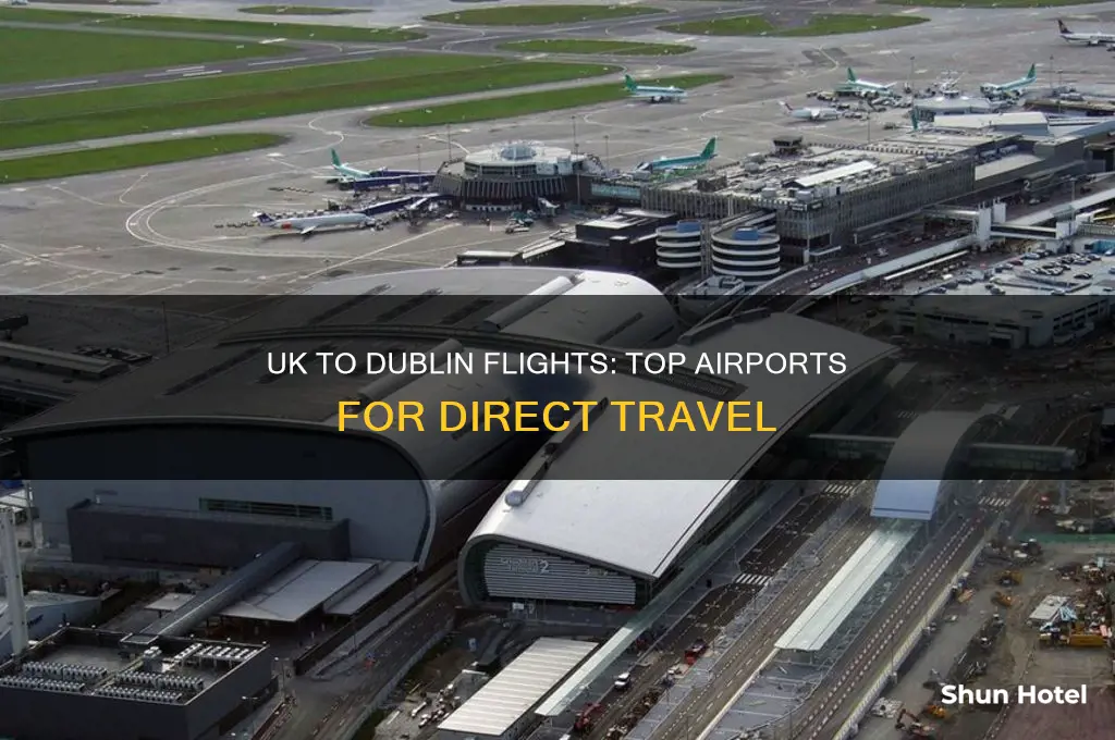 which airports fly to dublin from uk