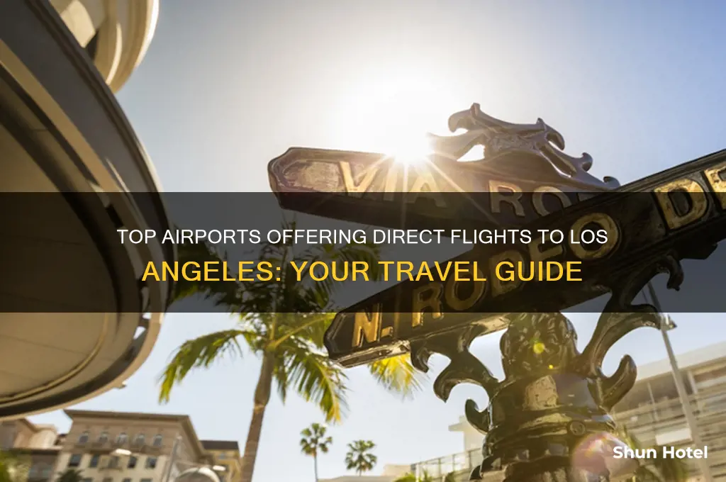 which airports fly to los angeles