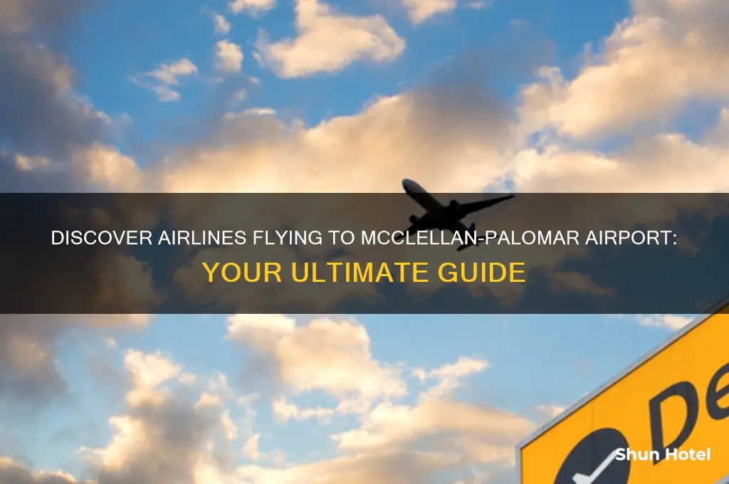 which airports fly to mcclellan-palomar airport