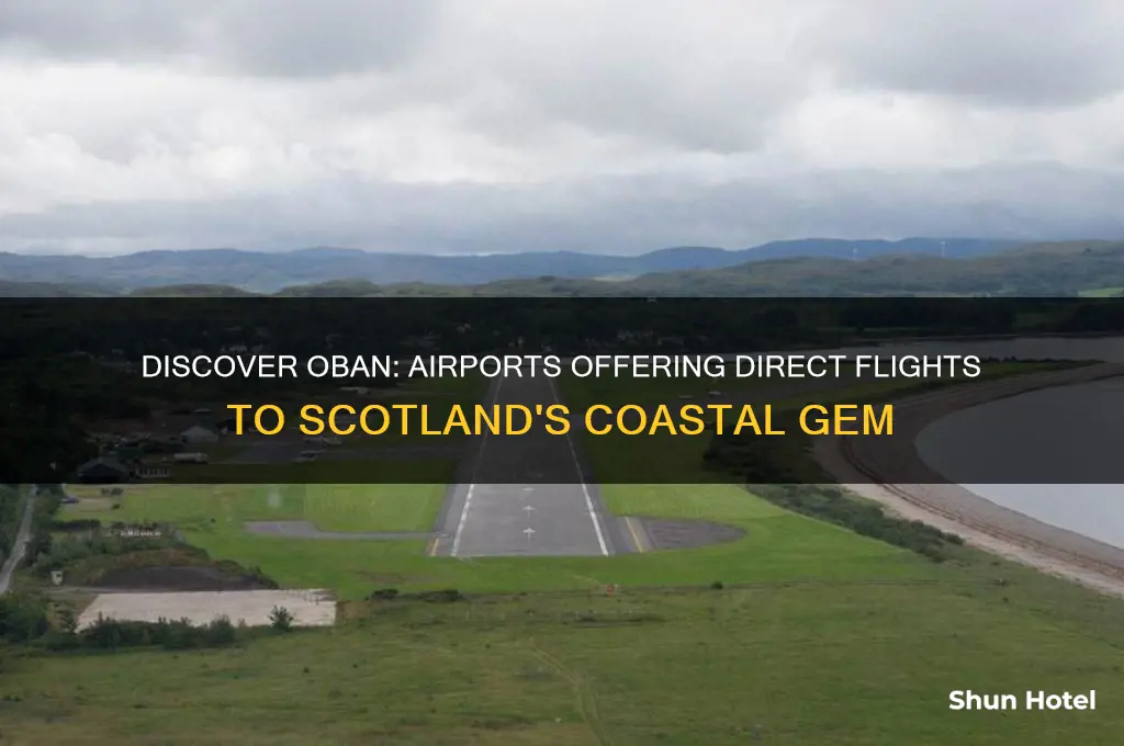 which airports fly to oban