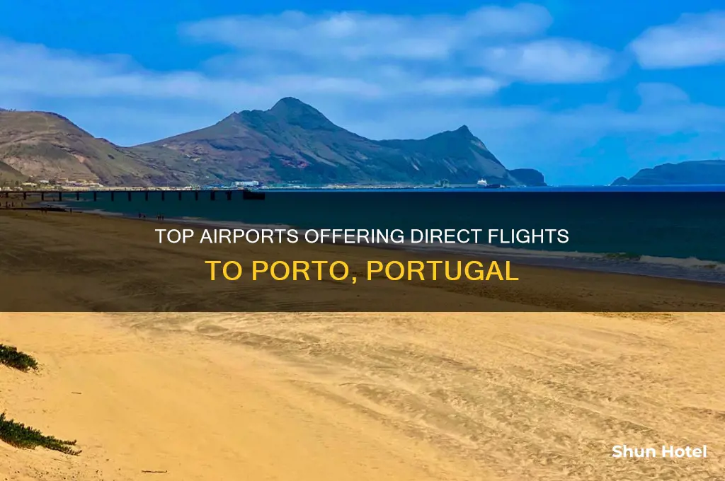 which airports fly to porto