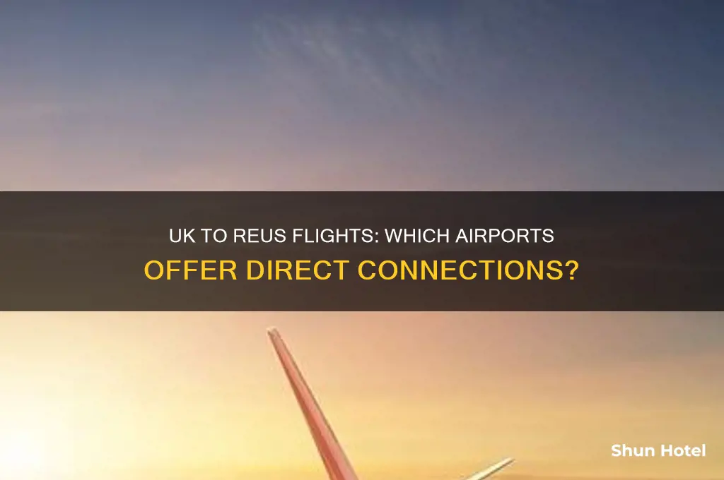which airports fly to reus from the uk