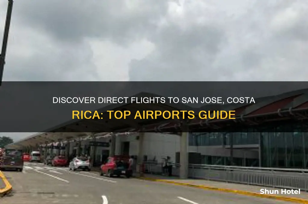 which airports fly to san jose costa rica