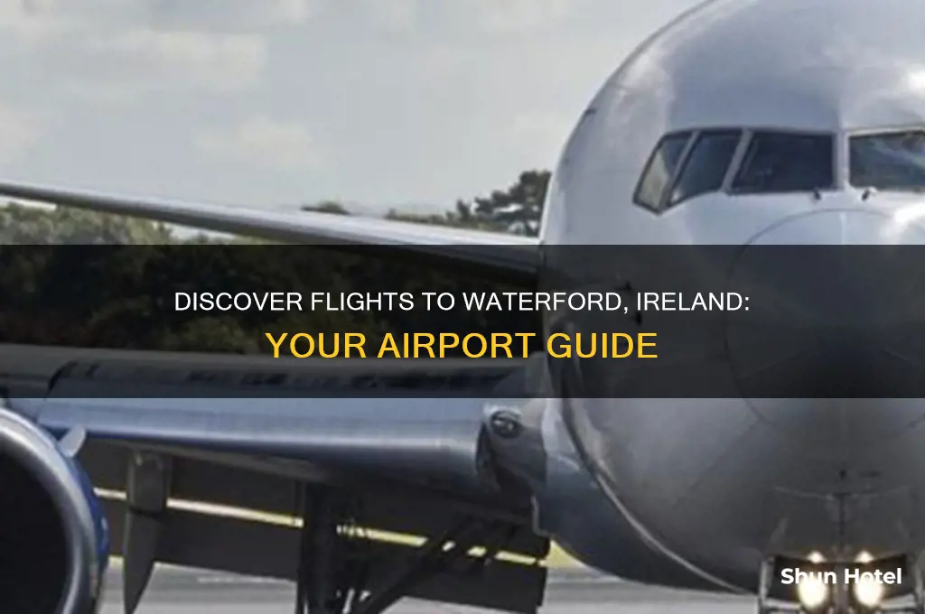 which airports fly to waterford ireland