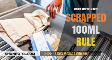 Airports Scrap 100ml Rule: Where and Why?