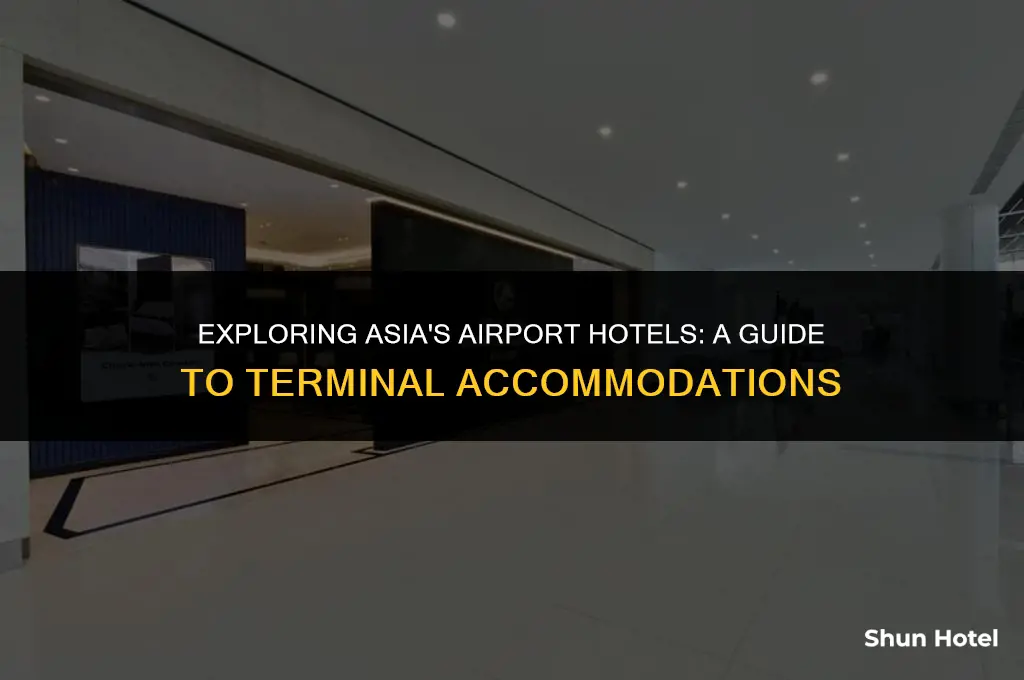 which airports in asia have a hotel in terminal