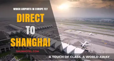 Direct Flights to Shanghai: Top European Airports for Non-Stop Travel