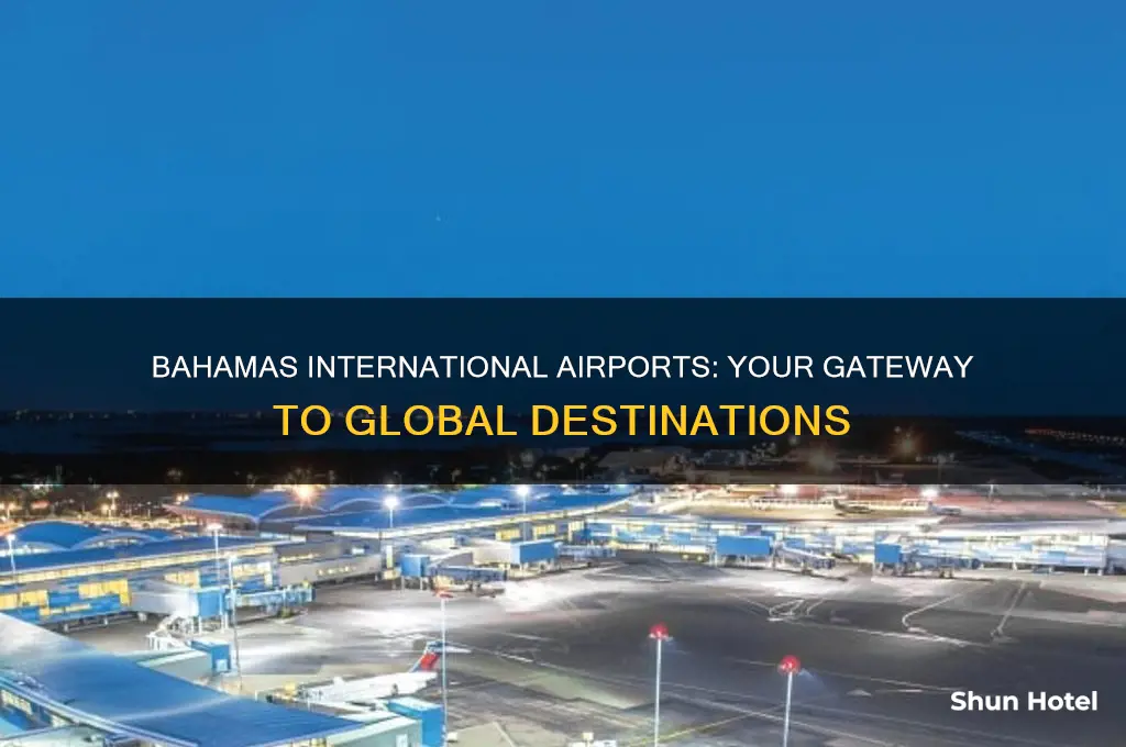 which airports in the bahamas have international flights