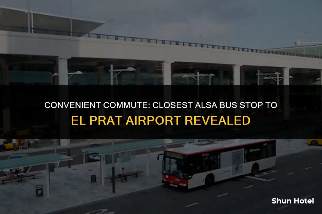 which alsa bus stop is closest to el prat airport