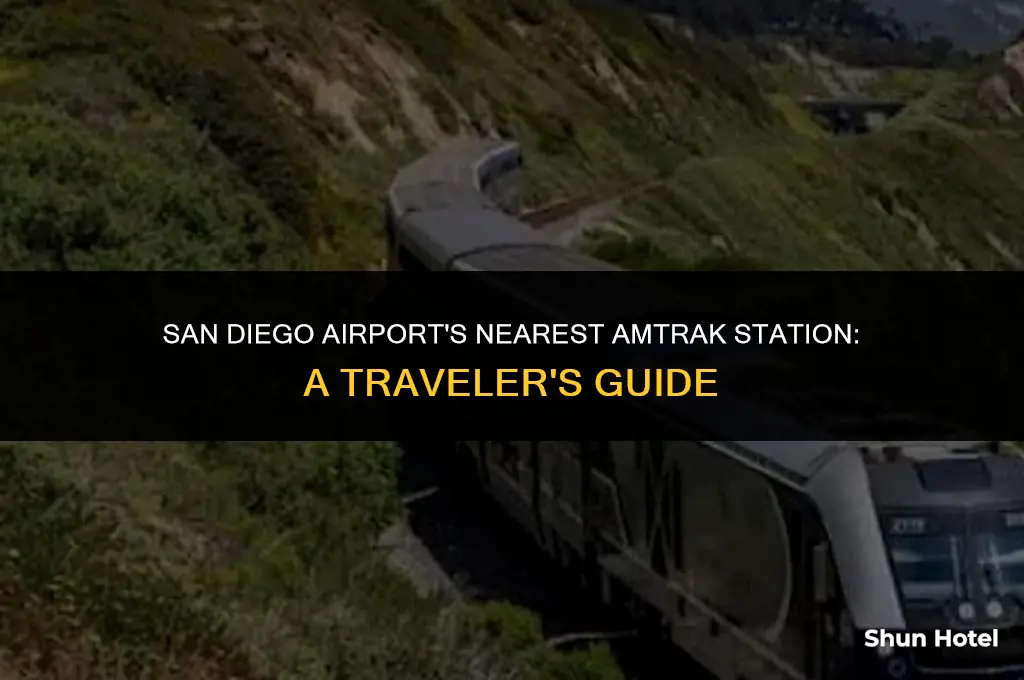 which amtrak station is closest to san diego airport