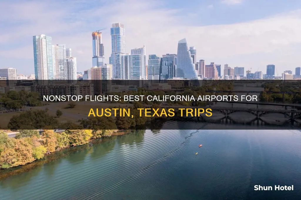 which ca airport nonstop austin tx