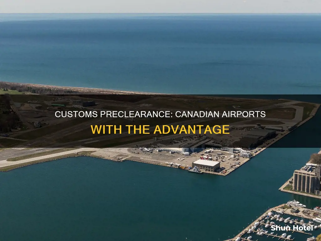 which canadian airports have customs preclearance