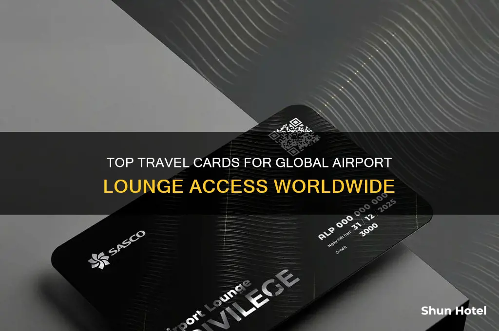 which card gives access to international airport lounges