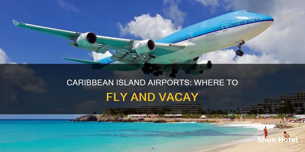 which caribbean island has major airport