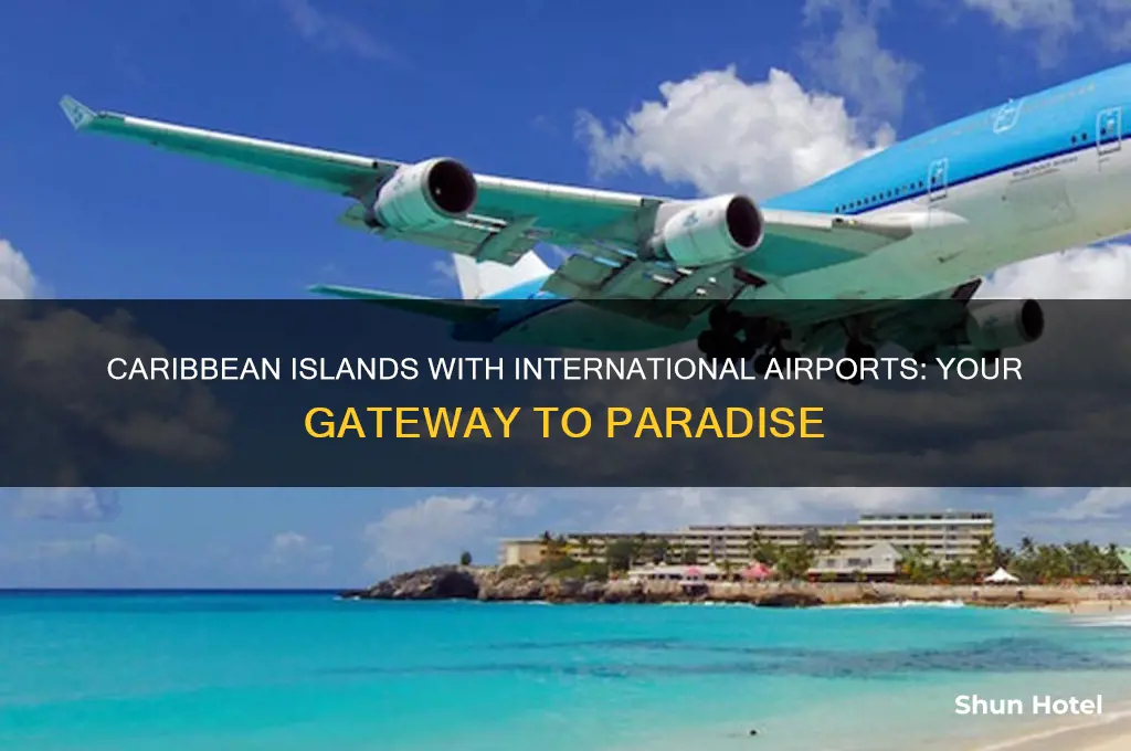 which caribbean islands have international airports