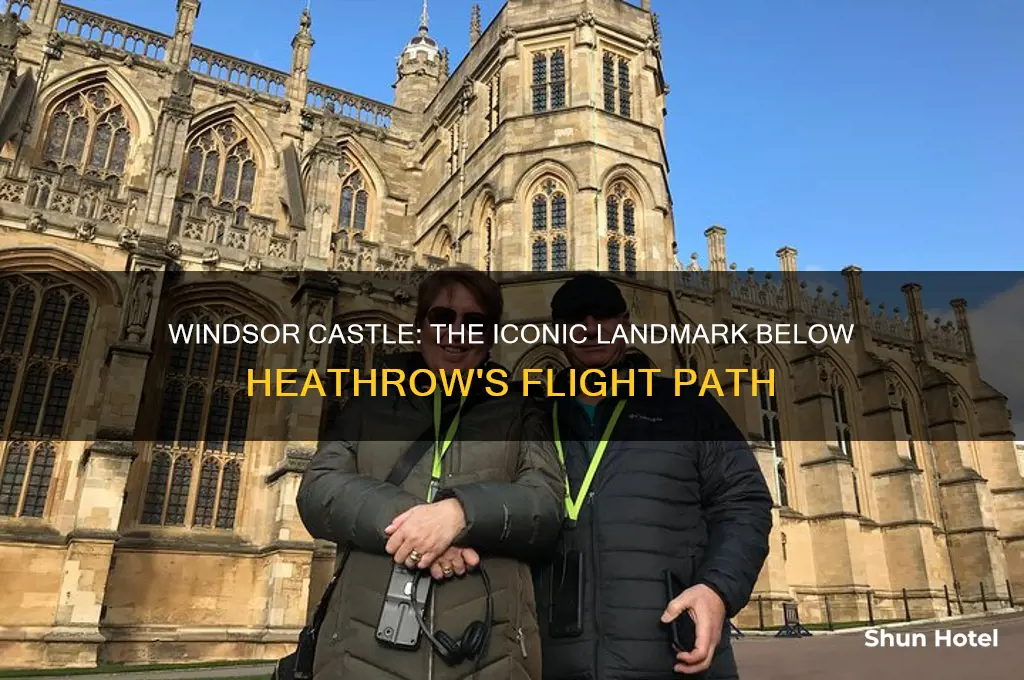 which castle does one fly over entering heathrow airport