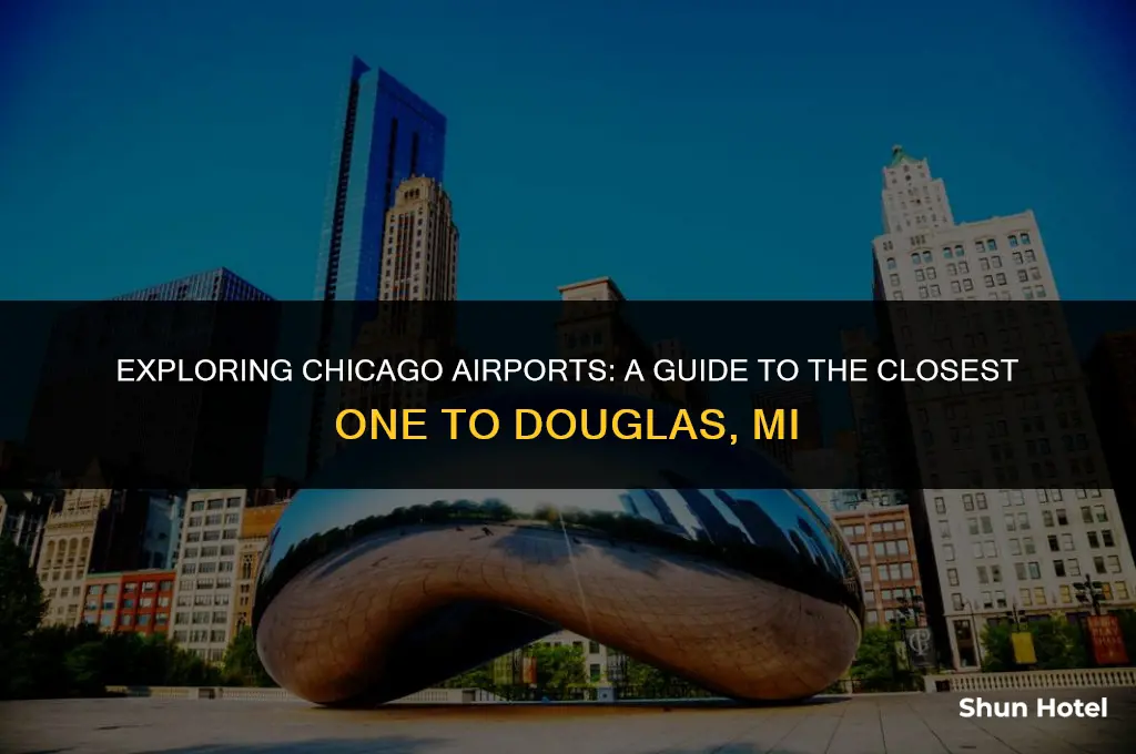 which chicago airport is closest to douglas mi