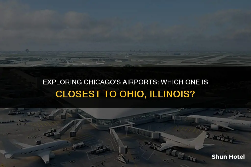 which chicago airport is closest to ohio illinois