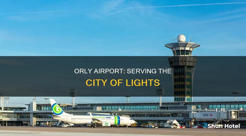 which city does orly airport serve