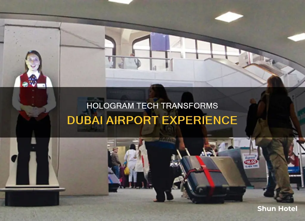 which company hologram for dubai airport