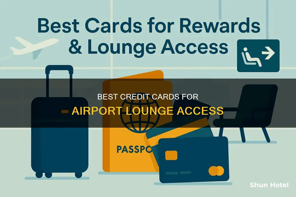 which credit card can access airport lounge