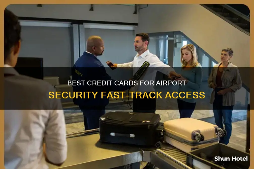 which credit card gets you through airport security