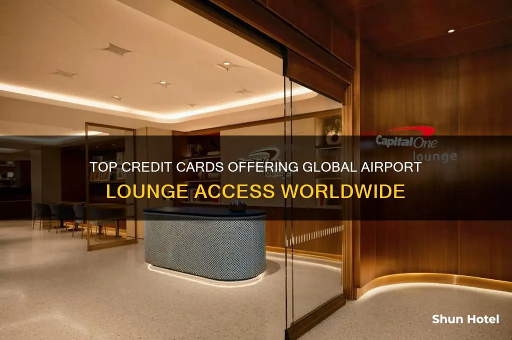 which credit card gives access to international airport lounges